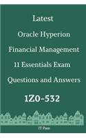 Latest Oracle Hyperion Financial Management 11 Essentials Exam 1Z0-532 Questions and Answers: Guide for Real Exam