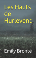 Les Hauts de Hurlevent - annoté: Hurle-Vent