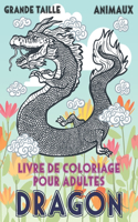 Livre de coloriage pour adultes - Grande taille - Animaux - Dragon