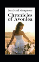 Chronicles of Avonlea Annotated