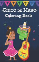 Cinco De Mayo Coloring Book For Kids: To Celebrate The Festival 5 de Mayo- Coloring Mexican Folk Art, and Festival Decorations