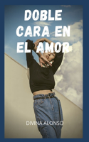 Doble cara en el amor