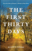 First Thirty Days