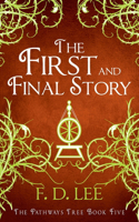 First and Final Story