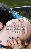 Luana, Gefangene des Übernatürlichen (VAMPIRE)