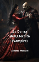 Danza dell_Eternità (Vampire)