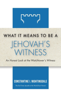 What It Means to Be a Jehovah's Witness