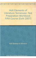 Elements of Literature Tennessee: Test Preparation Workbook Fifth Course
