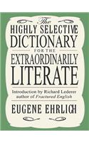 The Highly Selective Dictionary for the Extraordinarily Literate