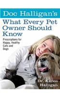 Doc Halligan's What Every Pet Owner Should Know