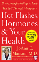 Hot Flashes, Hormones, and Your Health