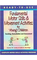 Ready-to-Use Fundamental Motor Skills & Movement Activities for Young Children