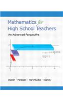 Mathematics for High School Teachers- An Advanced Perspective