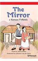 Storytown: Below Level Reader Teacher's Guide Grade 4 the Mirror a Korean Folktale