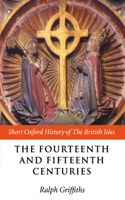 The Fourteenth and Fifteenth Centuries