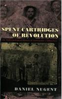Spent Cartridges of Revolution