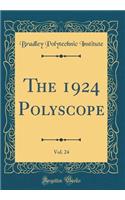 The 1924 Polyscope, Vol. 24 (Classic Reprint)