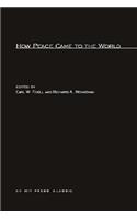 How Peace Came to the World