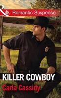Killer Cowboy: (Book 6 Cowboys of Holiday Ranch)