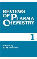 Reviews of Plasma Chemistry