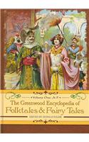 The Greenwood Encyclopedia of Folktales and Fairy Tales [3 Volumes]