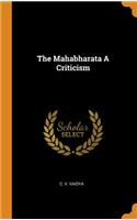 The Mahabharata a Criticism