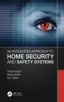 Integrated Approach to Home Security and Safety Systems