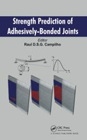 Strength Prediction of Adhesively-Bonded Joints