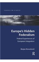 Europe's Hidden Federalism