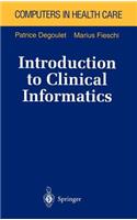 Introduction to Clinical Informatics