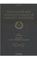 Enzymology and Molecular Biology of Carbonyl Metabolism 10