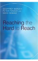 Reaching the Hard to Reach