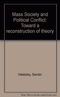 Mass Society and Political Conflict