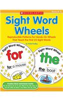 Sight Word Wheels: Reproducible Patterns for Hands-On Wheels That Teach the First 25 Sight Words