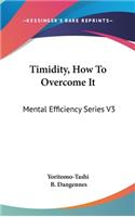 Timidity, How To Overcome It