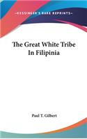 The Great White Tribe In Filipinia