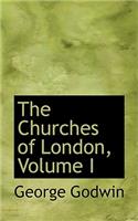 The Churches of London, Volume I