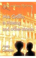Mrs. Griffin is Missing and other stories: (English)