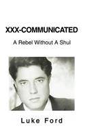 XXX-Communicated: A Rebel Without A Shul(English)