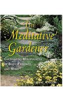 The Meditative Gardener