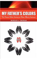 My Father's Colors-The Drama-Filled Journey of Naya Mon Continues
