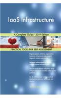 IaaS Infrastructure A Complete Guide - 2019 Edition