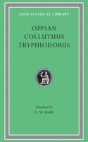 Oppian. Colluthus. Tryphiodorus