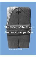 Safety of the State: America v. Trump/Putin