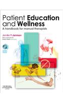 Patient Education and Wellness: A Handbook for Manual Therapists [With CDROM]
