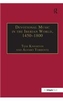 Devotional Music in the Iberian World, 1450–1800
