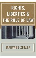 Rights, Liberties & the Rule of Law