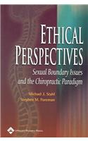 Ethical Perspectives: Sexual Boundary Issues and the Chiropractic Paradigm