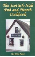 The Scottish-Irish Pub and Hearth Cookbook: Recipes and Love from Celtic Kitchens