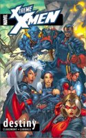 X-treme X-Men: Destiny v. 1 (Extreme X Men)